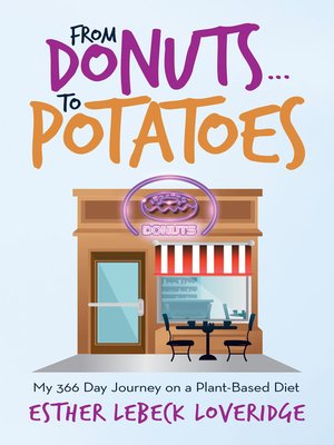 cover image of From Donuts...To Potatoes